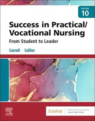 Úspech v praktickom/odbornom ošetrovateľstve - Od študenta k lídrovi - Success in Practical/Vocational Nursing - From Student to Leader