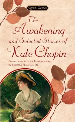 Prebudenie: A vybrané poviedky Kate Chopinovej - The Awakening: And Selected Stories of Kate Chopin