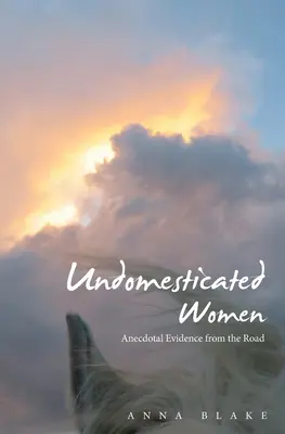 Nedomestikované ženy - Undomesticated Women