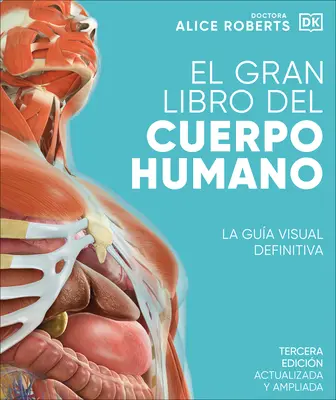 El Gran Libro del Cuerpo Humano (Kompletné ľudské telo) - El Gran Libro del Cuerpo Humano (the Complete Human Body)