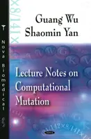 Poznámky k prednáškam o počítačových mutáciách - Lecture Notes on Computational Mutation
