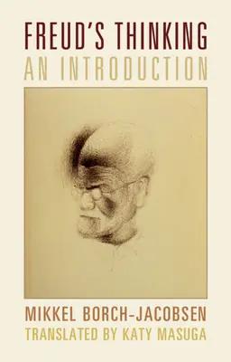 Freudovo myslenie: Úvod do problematiky Freudovho myslenia - Freud's Thinking: An Introduction