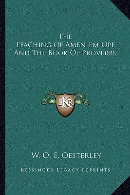 Učenie Amen-Em-Opeho a kniha Prísloví - The Teaching Of Amen-Em-Ope And The Book Of Proverbs