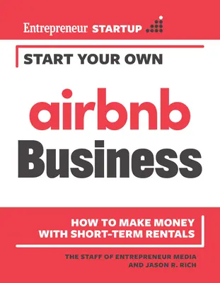 Založte si vlastný podnik Airbnb: Ako zarobiť peniaze na krátkodobých prenájmoch - Start Your Own Airbnb Business: How to Make Money with Short-Term Rentals