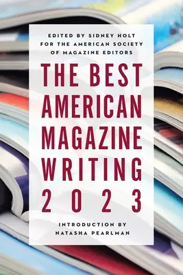Najlepšia americká časopisecká tvorba 2023 - The Best American Magazine Writing 2023
