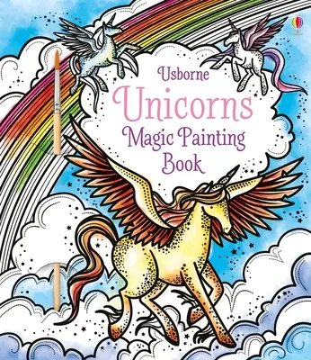 Kúzelné maľovanie jednorožcov - Unicorns Magic Painting Book