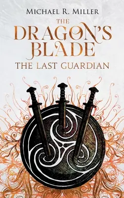 Dračia čepeľ: Posledný strážca - The Dragon's Blade: The Last Guardian