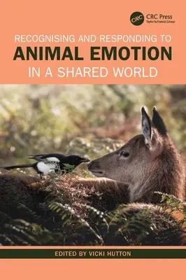 Rozpoznávanie a reagovanie na emócie zvierat v spoločnom svete - Recognising and Responding to Animal Emotion in a Shared World