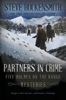 Partneri v zločine: Päť záhad z prostredia Holmesa - Partners In Crime: Five Holmes on the Range Mysteries