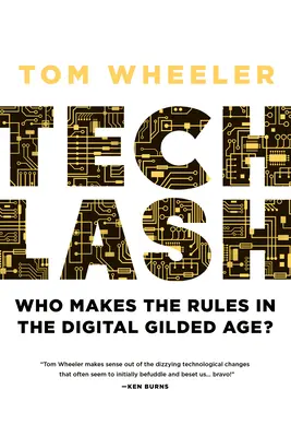 Techlash: Kto určuje pravidlá v digitálnom zlatom veku? - Techlash: Who Makes the Rules in the Digital Gilded Age?