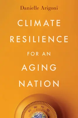 Klimatická odolnosť starnúceho národa - Climate Resilience for an Aging Nation