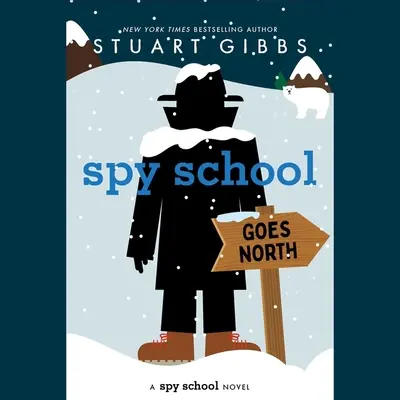 Špiónska škola ide na sever - Spy School Goes North