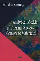 Analytické modely tepelných napätí v kompozitných materiáloch II - Analytical Models of Thermal Stresses in Composite Materials II