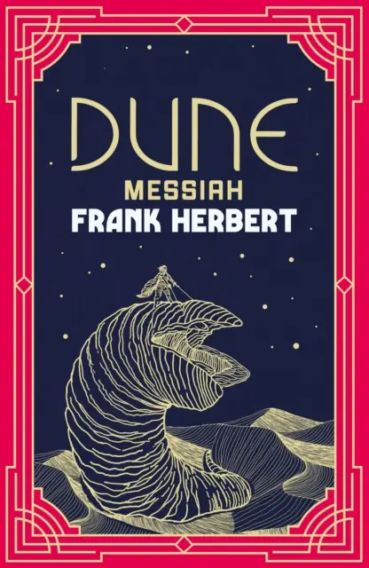 Mesiáš Duny - inšpirácia pre filmový trhák - Dune Messiah - The inspiration for the blockbuster film