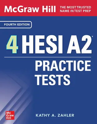 McGraw-Hill 4 cvičné testy Hesi A2, štvrté vydanie - McGraw-Hill 4 Hesi A2 Practice Tests, Fourth Edition