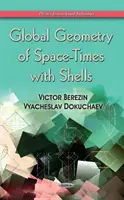 Globálna geometria časopriestoru so škrupinami - Global Geometry of Space-Times with Shells