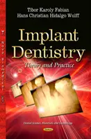 Stomatologická implantológia - teória a prax - Implant Dentistry - Theory and Practice