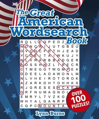 Veľká americká kniha na hľadanie slov: Viac ako 100 hádaniek! - The Great American Wordsearch Book: Over 100 Puzzles!