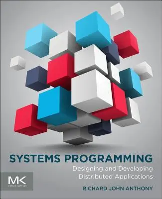 Systémové programovanie: Navrhovanie a vývoj distribuovaných aplikácií - Systems Programming: Designing and Developing Distributed Applications