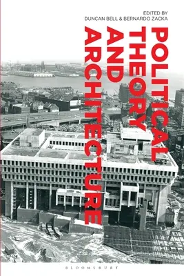 Politická teória a architektúra - Political Theory and Architecture