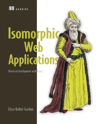 Izomorfné webové aplikácie: Univerzálny vývoj s Reactom - Isomorphic Web Applications: Universal Development with React