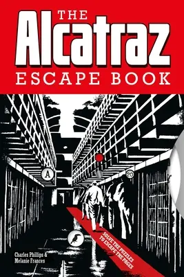 Kniha o úteku z Alcatrazu: Riešte hádanky a uniknite zo stránok - The Alcatraz Escape Book: Solve the Puzzles to Escape the Pages