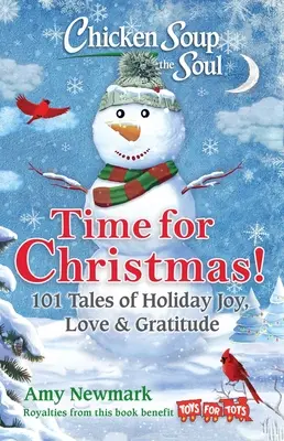 Sliepková polievka pre dušu: Čas na Vianoce: Vianočná duša: 101 príbehov o sviatočnej radosti, láske a vďačnosti - Chicken Soup for the Soul: Time for Christmas: 101 Tales of Holiday Joy, Love & Gratitude