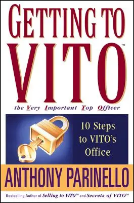 Ako sa dostať k veľmi dôležitému vrcholovému dôstojníkovi Vitovi: 10 krokov do Vitovej kancelárie - Getting to Vito the Very Important Top Officer: 10 Steps to Vito's Office