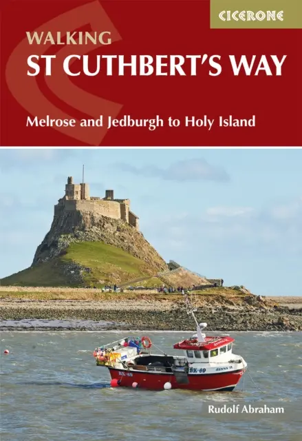 Pešia turistika po ceste svätého Cuthberta - z Melrose a Jedburghu na Holy Island - Walking St Cuthbert's Way - Melrose and Jedburgh to Holy Island