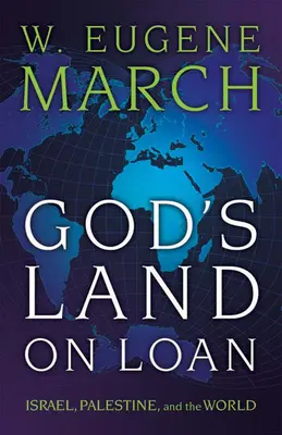 Božia krajina na pôžičku: Izrael, Palestína a svet - God's Land on Loan: Israel, Palestine, and the World