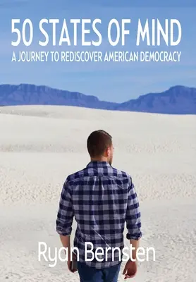 50 stavov mysle: Cesta za znovuobjavením americkej demokracie - 50 States of Mind: A Journey to Rediscover American Democracy