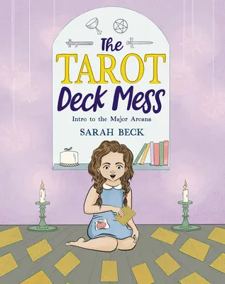 Tarotový balíček neporiadok: Úvod do veľkých arkán - The Tarot Deck Mess: Intro to the Major Arcana