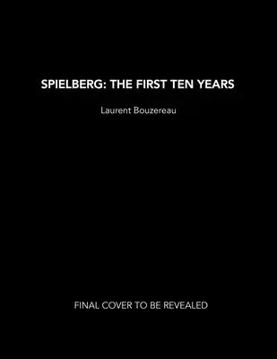 Spielberg: Prvých desať rokov - Spielberg: The First Ten Years