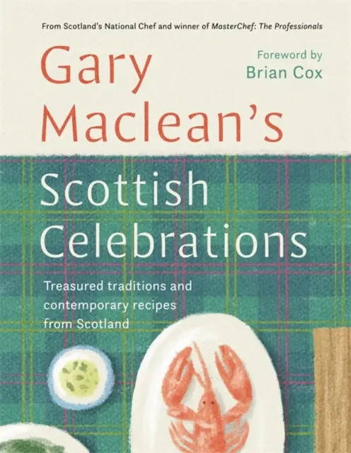 Škótske oslavy - cenné tradície a súčasné recepty zo Škótska - Scottish Celebrations - Treasured traditions and contemporary recipes from Scotland