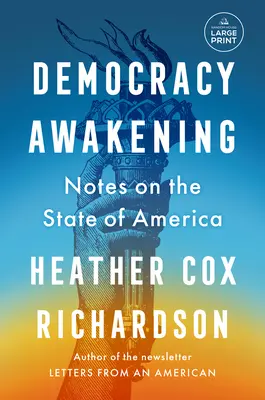 Prebudenie demokracie: Poznámky o stave Ameriky - Democracy Awakening: Notes on the State of America