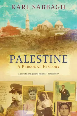 Palestína: História strateného národa - Palestine: History of a Lost Nation