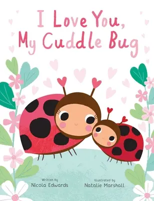 Milujem ťa, môj maznáčik - I Love You, My Cuddle Bug