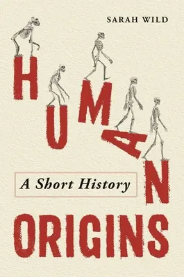 Pôvod človeka: Krátka história - Human Origins: A Short History