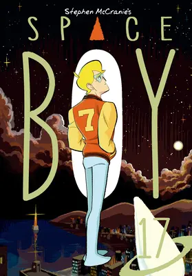 Stephen McCranie's Space Boy Zväzok 17 - Stephen McCranie's Space Boy Volume 17
