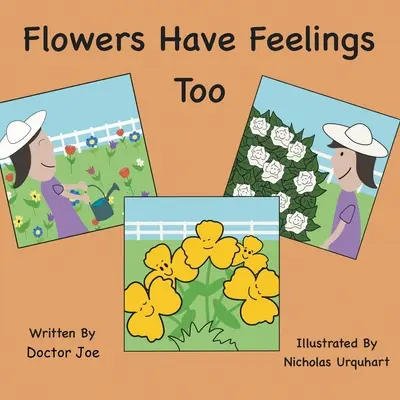 Aj kvety majú pocity - Flowers Have Feelings Too
