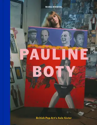 Pauline Botyová: Jediná sestra britského pop-artu - Pauline Boty: British Pop Art's Sole Sister