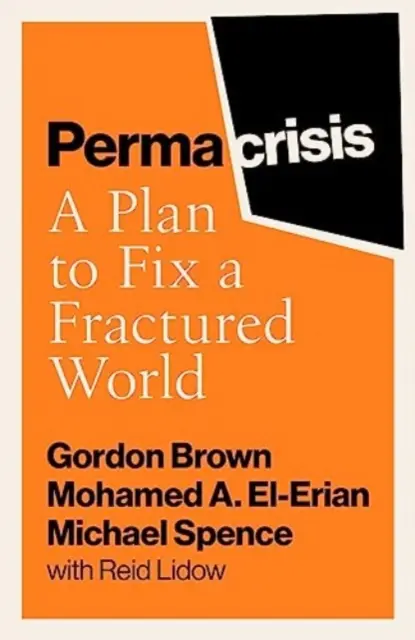 Permakríza - plán na nápravu rozvráteného sveta - Permacrisis - A Plan to Fix a Fractured World