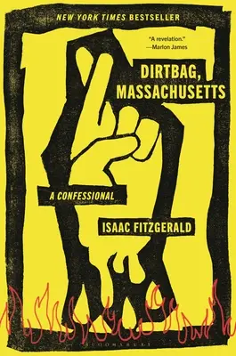 Špinavý mešec, Massachusetts: Vyznanie - Dirtbag, Massachusetts: A Confessional