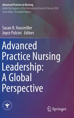Advanced Practice Nursing Leadership: Z globálnej perspektívy - Advanced Practice Nursing Leadership: A Global Perspective