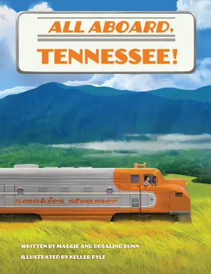 Všetci na palubu, Tennessee! - All Aboard, Tennessee!