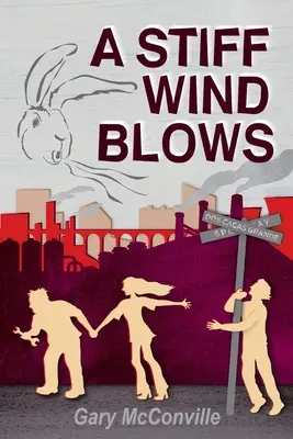 Tuhý vietor fúka - A Stiff Wind Blows