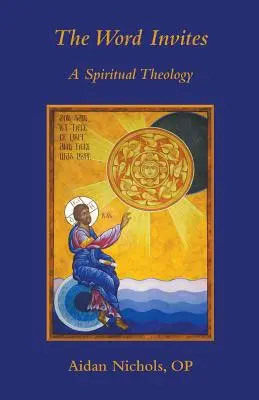 Slovo pozýva: Duchovná teológia - The Word Invites: A Spiritual Theology