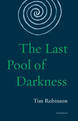 Posledný bazén temnoty: Trilógia o Connemare - The Last Pool of Darkness: The Connemara Trilogy