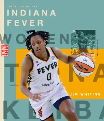 Príbeh klubu Indiana Fever - The Story of the Indiana Fever