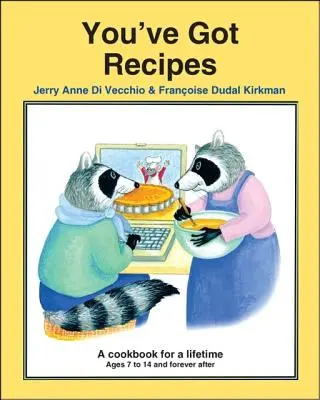 Máte recepty: Kuchárska kniha na celý život - You've Got Recipes: A Cookbook for a Lifetime